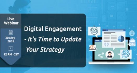 Digital Engagement – It’s Time To Update Your Strategy