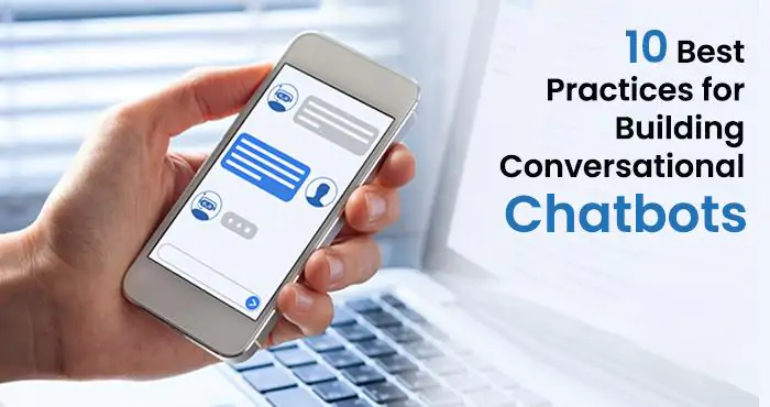 10 Best Practices for Building Conversational Chatbots