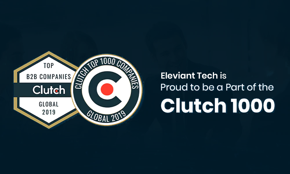 Eleviant Tech is Proud to be a Part of the Clutch 1000 List