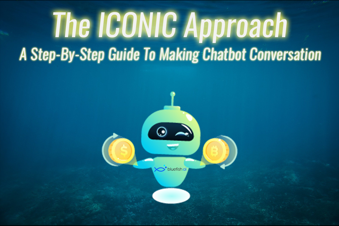 The ICONIC Approach: A Step-by-Step Guide to Making Chatbot Conversation