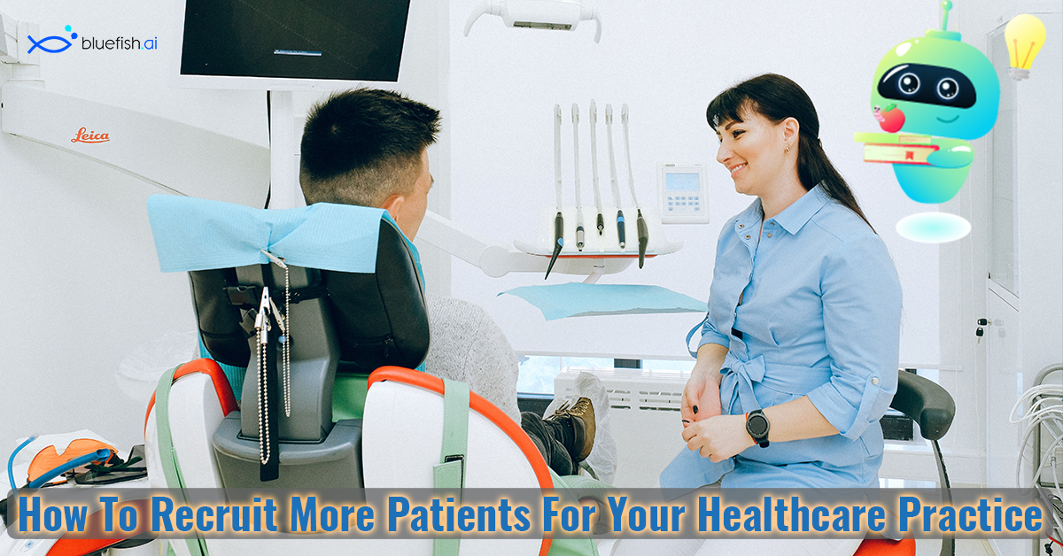 How to Recruit More Patients For Your Healthcare Practice