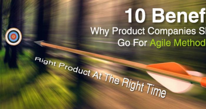 10 Benefits Why Software Product Companies Should Go For Agile Methodology