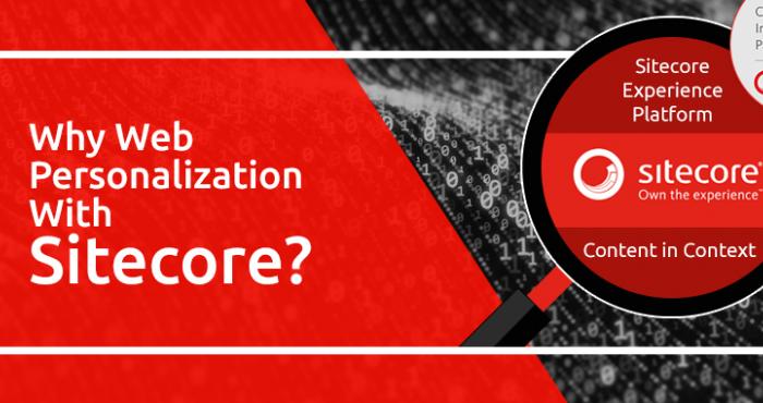 Why Web Personalization with Sitecore?