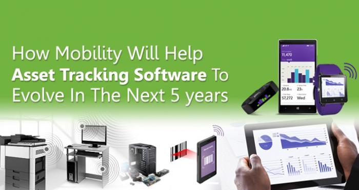 How Mobility Will Help Asset Tracking Software To Evolve In The Next 5 Years