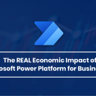 The REAL Economic Impact of Microsoft Power Platform for Businesses