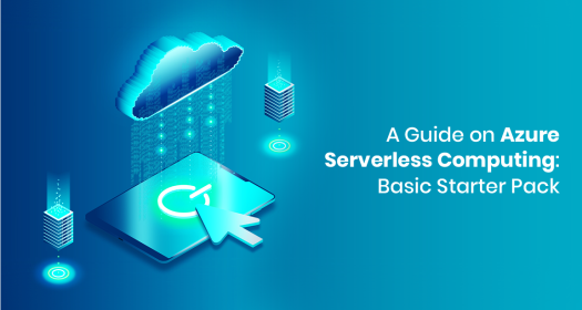 A Guide on Azure Serverless Computing: Basic Starter Pack