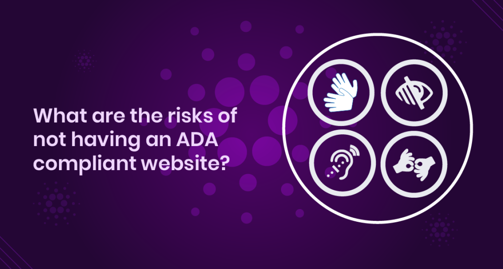 Risks of not having an ADA-compliant website