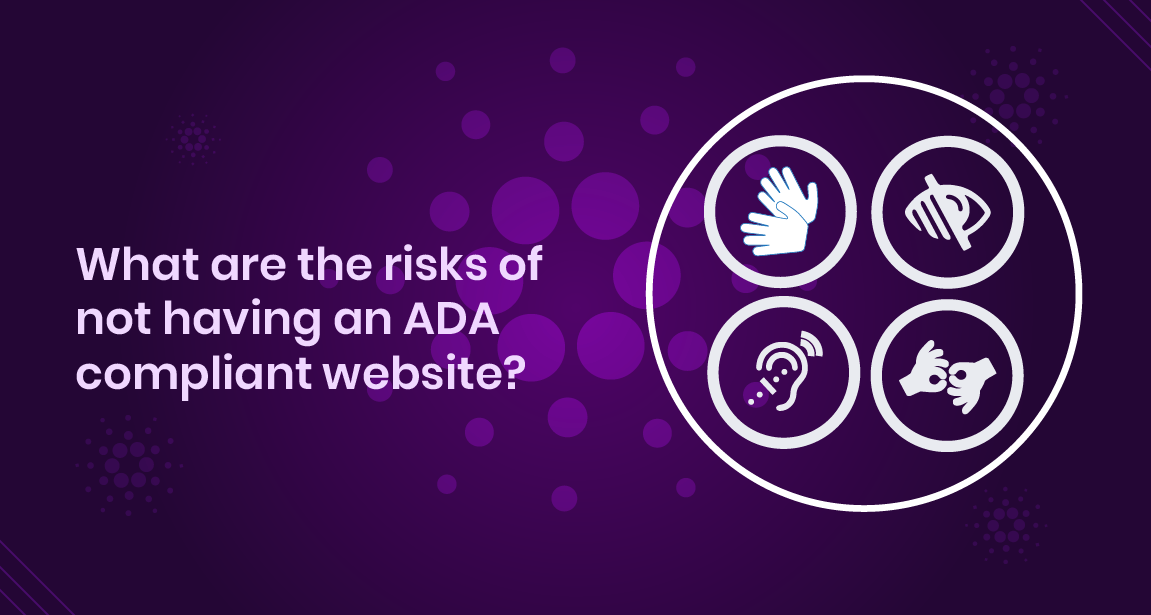 What are the risks of not having an ADA-compliant website?